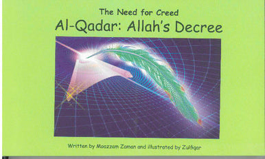The Need For Creed- Al-Qadar: Allah's Decree