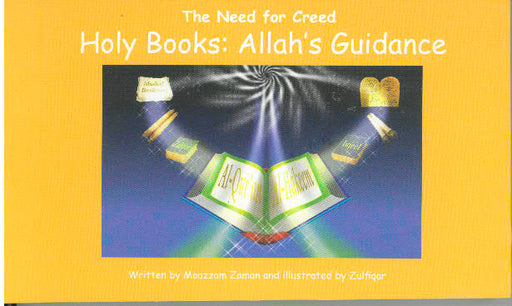 The Need For Creed- Holy Books: Allah's Guidance