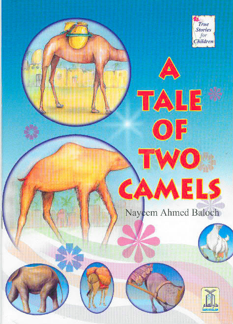 True Stories for Children: A Tale of Two Camels