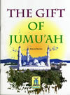 Children's Gift and Lessons Series: The Gift of Jumu'ah