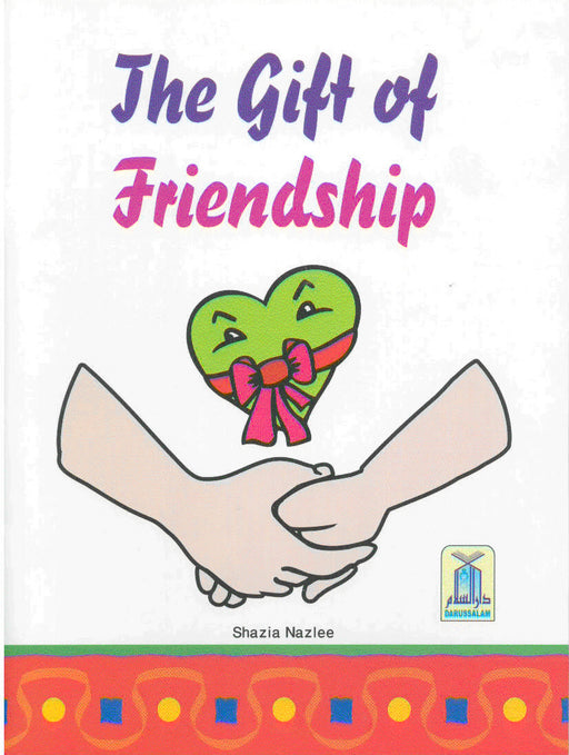 Children's Gift and Lessons Series: The Gift of Friendship