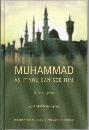 Muhammad As If You Can See Him (Hard Cover)