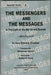 The Messengers and the Messages (1st Edition)
