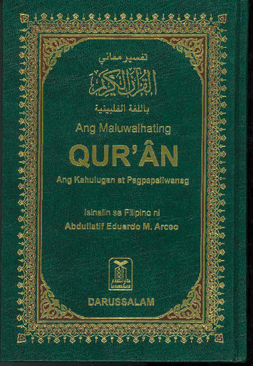 Interpretation of the Meanings of the Qur'an in the Philipino Lanugage with original Arabic text