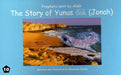 Prophets Sent By Allah: The Story of Yunus (Jonah)