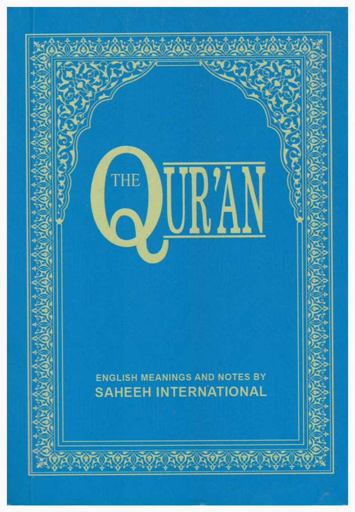 The Quran (Saheeh International) - English Only 12 X 8cm