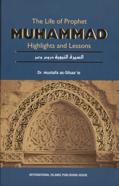 The Life of Prophet Muhammad Highlights and Lesson (HC)