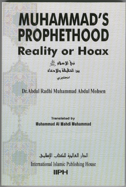 Muhammad's Prophethood: Reality or Hoax