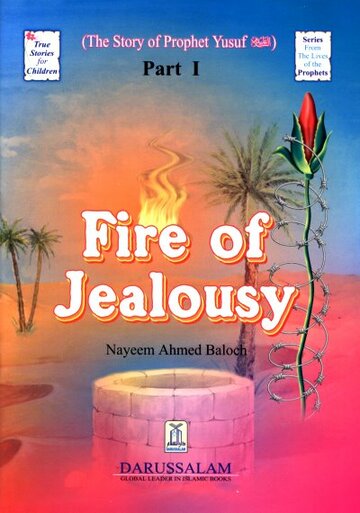 True Stories for Children: Fire of Jealousy (Part 1)