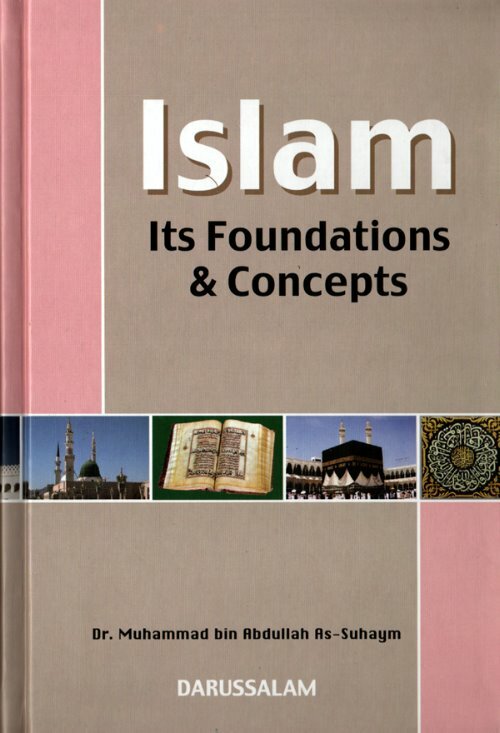Islam its Foundation and concept
