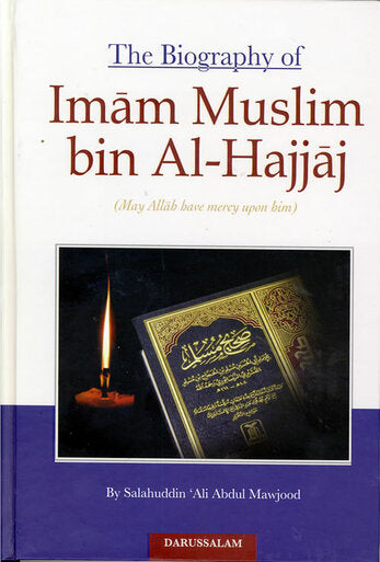 Biography of Imam Muslim bin Al-Hajjaj