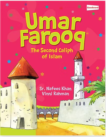 Umar Farooq: The Second Caliph of Islam