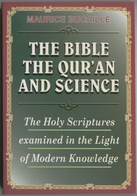 The Bible, The Qurئan & Science