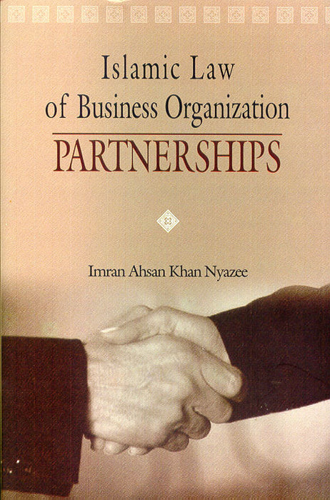 Islamic Law of Business Organisation and Partnerships