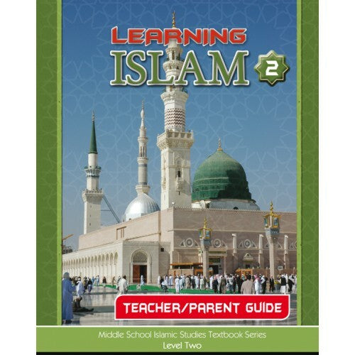 Learning Islam Level 2 (Grade 7) Teacher Guide