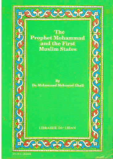 The Prophet Mohammad and the first Muslim states
