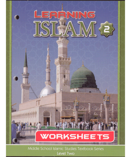Learning Islam Level 2 (Grade 7) Workbook