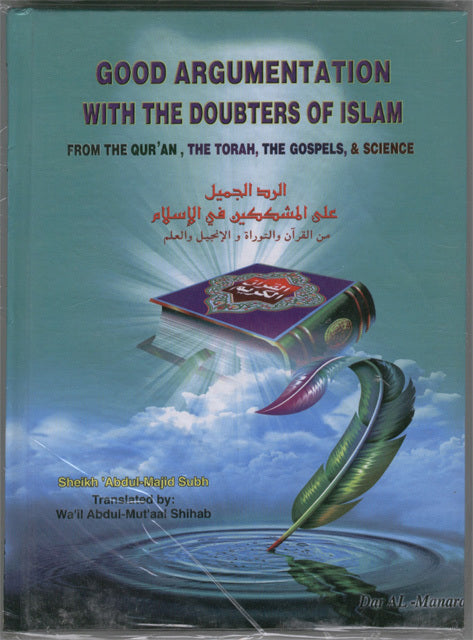 Good Argumentation with the Doubters of Islam