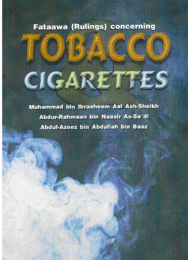 Fatawa (Rulings)Concerning Tobacco Cigarettes