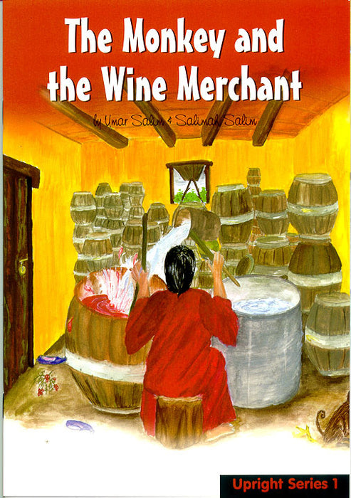 Upright Series 1: The Monkey and the Wine Merchant