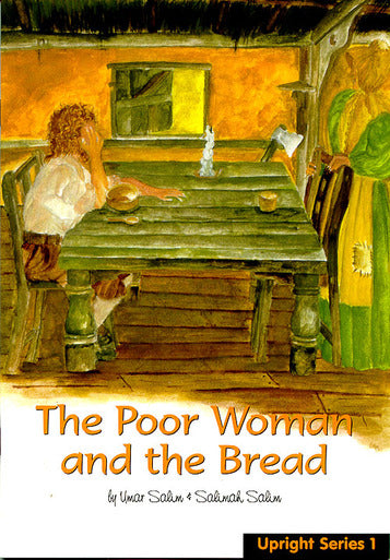 Upright Series 1: The Poor Woman and the Bread