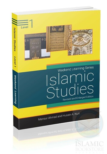 Weekend Learning Islamic Studies Level 1 (Revised and Enlarged Edition)