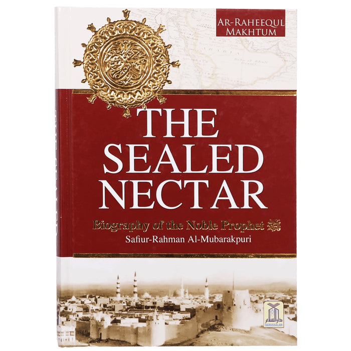 The Sealed Nectar: Full Page Colour Deluxe: Biography of The Noble Prophet (SAW)