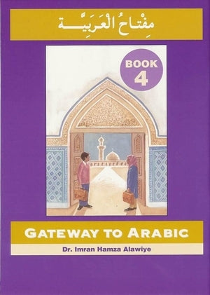 Gateway to Arabic - Book 4
