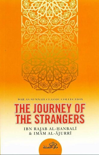 The Journey Of The Strangers by Ibn Rajab Al-Hanbali