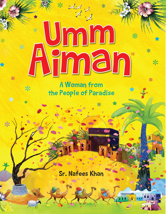 Umm Aiman: The Helper of Prophet Muhammad's Mother