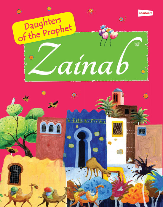 Zainab: The Daughter of the Prophet Muhammad